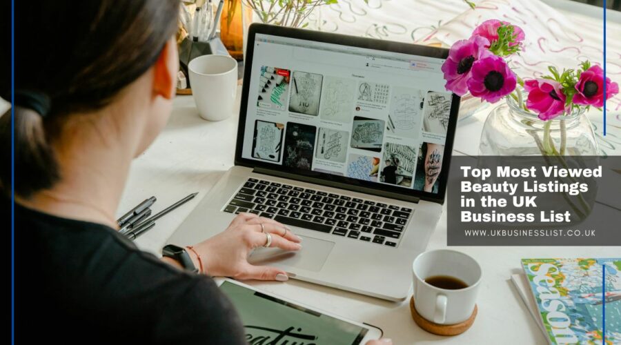 Top 10 Most Viewed Beauty Business Listings in the UK Business List