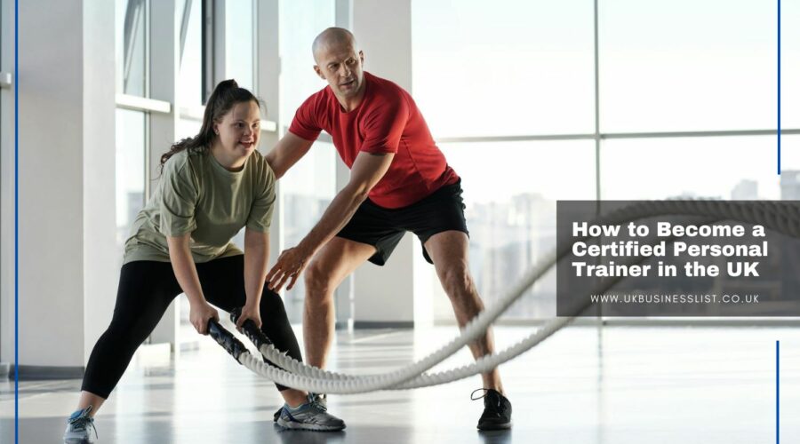 How to Become a Certified Personal Trainer in the UK