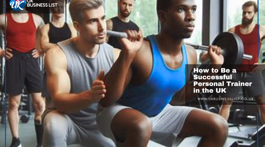 How to Be a Successful Personal Trainer in the UK
