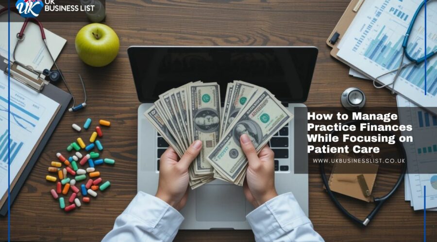 How to Manage Practice Finances While Focusing on Patient Care